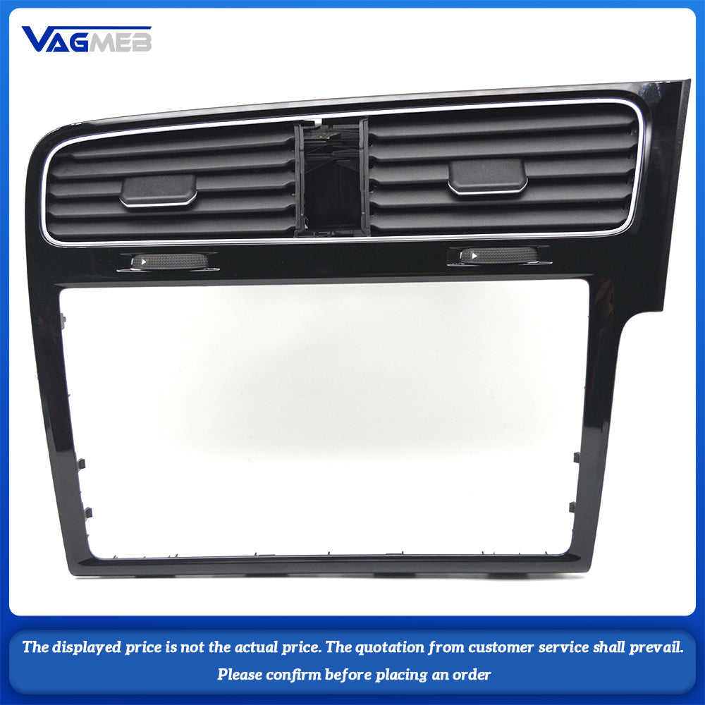 For VW Golf MK7 7 .5 RHD Right-hand drive Piano paint Black 9 inch Screen Trim frame Radio Panel Air outlet 5G2 819 743G