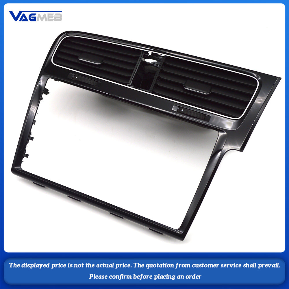 For VW Golf MK7 7 .5 RHD Right-hand drive Piano paint Black 9 inch Screen Trim frame Radio Panel Air outlet 5G2 819 743G