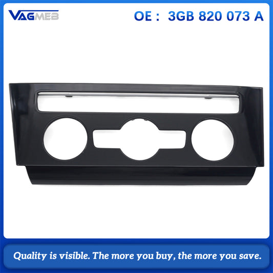 For VW Passat 2019 3GB820073AFOD Auto Air Conditioning Panel Frame 3GB 820 073 A FOD