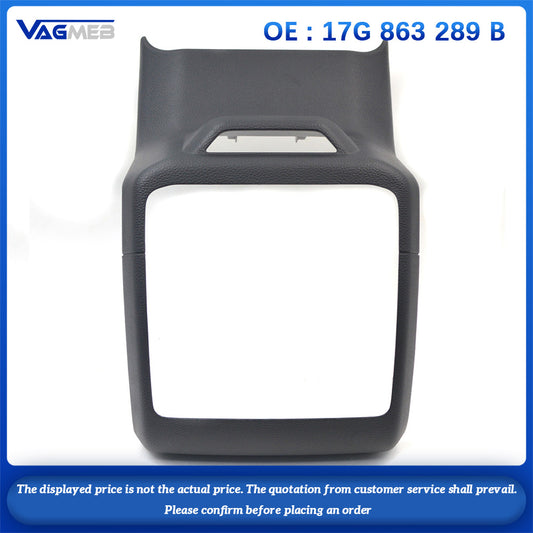 For VW Jetta MK7 2019 Rear air outlet semi-assembly frame Black 17G 863 289 B